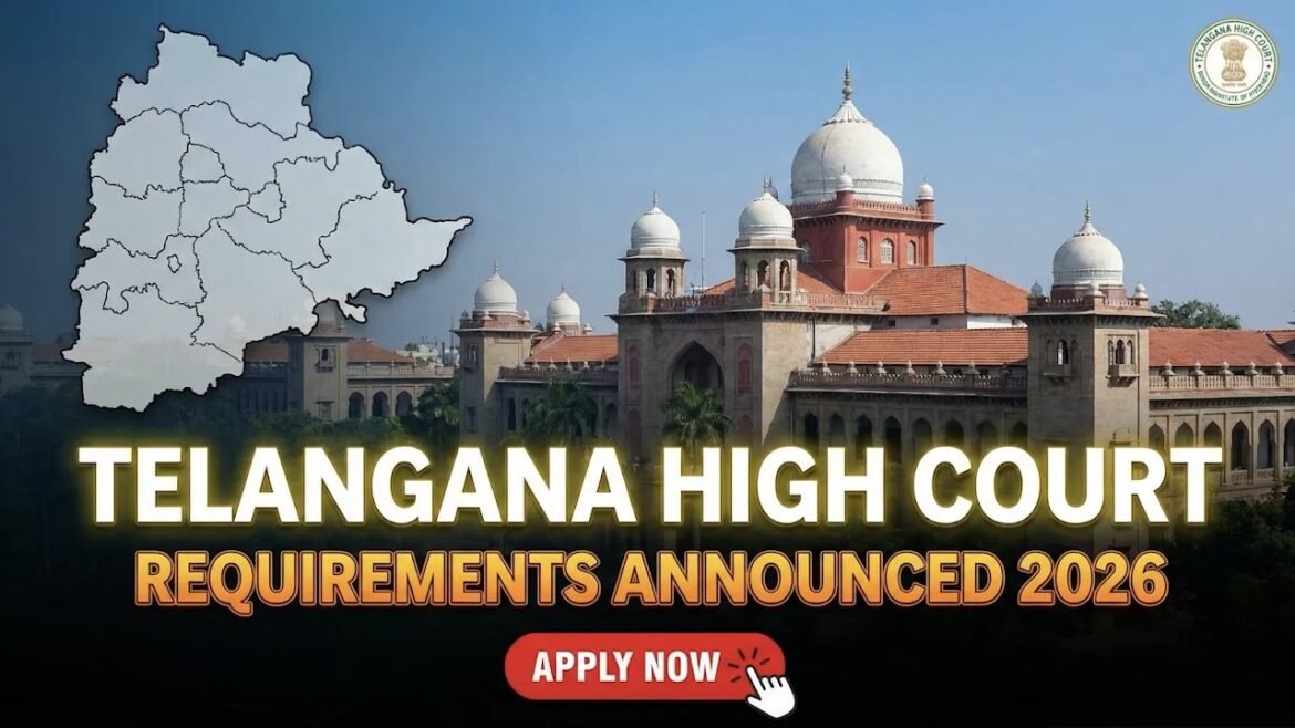 తెలంగాణ హైకోర్టు రిక్రూట్‌మెంట్ 2026: నోటిఫికేషన్, అర్హత, దరఖాస్తు ప్రక్రియ
